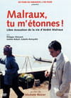 Malraux, tu m'étonnes !
