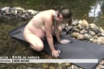 Une téléréalité spéciale "accouchement dans la nature"