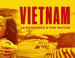 Vietnam, la naissance d'une nation
