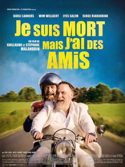 Je Suis Mort Mais J Ai Des Amis Je suis mort mais j'ai des amis : bande annonce du film, séances