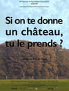 Si on te donne un château, tu le prends ?