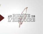 Au risque de l'Histoire