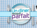 Un dîner presque parfait