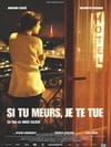 Si tu meurs, je te tue