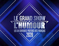 Le grand show de l'humour : Les 50 comiques préférés des Francais