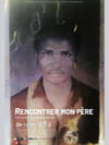 Rencontrer mon père
