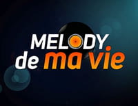 Melody de ma vie