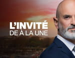 L'invité de A la Une
