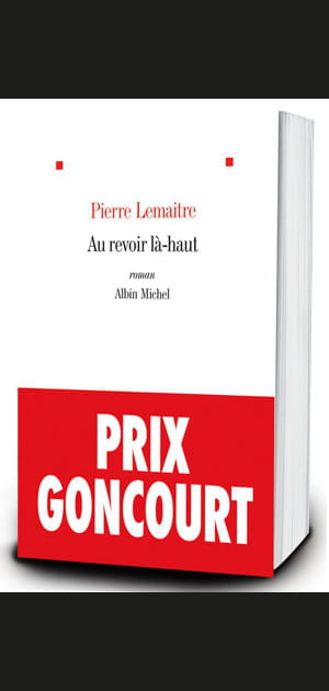 Au revoir l&agrave;-haut, de&nbsp;Pierre&nbsp;Lemaitre