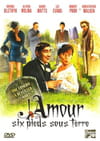 L'Amour six pieds sous terre