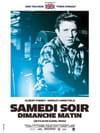 Samedi soir, dimanche matin
