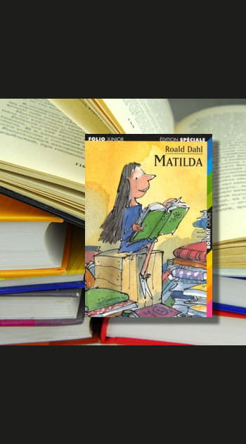 12e&nbsp;: &quot;Matilda&quot; de Roald Dahl