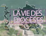La vie des diocèses