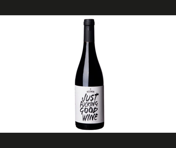 Just fucking good wine