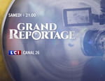 Grand reportage LCI