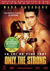Only the Strong - La loi du plus fort