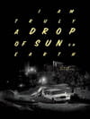 Drop of sun (I am truly a drop of sun on earth)