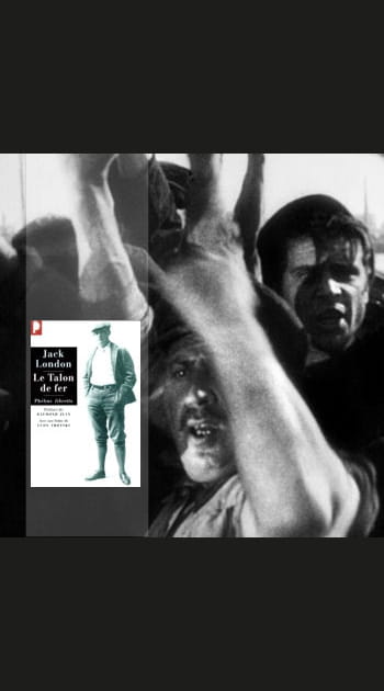 &quot;Le talon de fer&quot; de Jack London&nbsp;: mis&egrave;re&nbsp;du&nbsp;socialisme