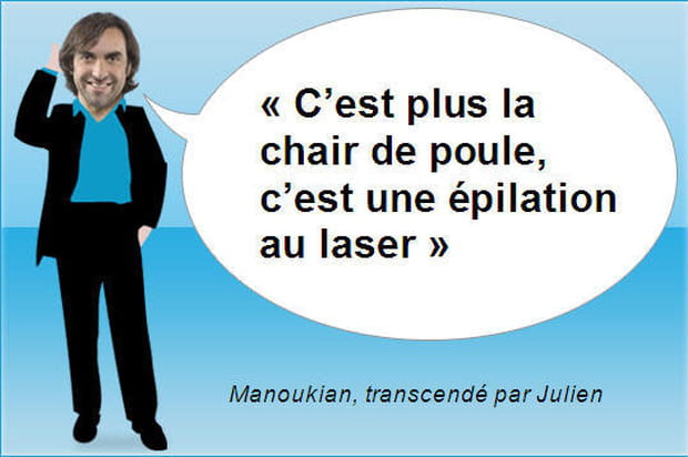 Manoukian à propos de Julien