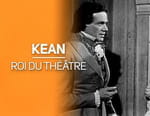 Kean: Un roi de théâtre