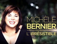 Michèle Bernier, l'irrésistible
