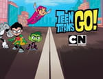 Teen Titans Go !