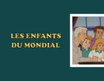Les enfants du Mondial