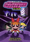 The Powerpuff Girls (Les Supers Nanas) - Le film