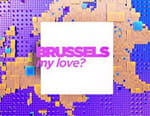 Brussels, My Love ?