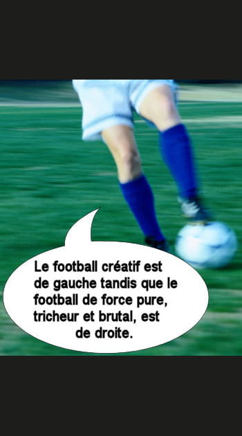 Football de droite contre football de gauche