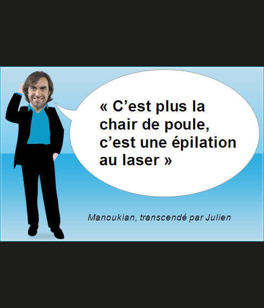 Manoukian &agrave; propos de Julien