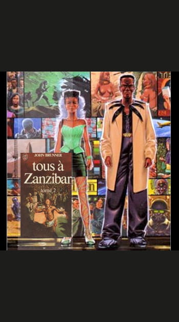 &quot;Tous &agrave; Zanzibar&quot; de John Brunner&nbsp;: les&nbsp;joies&nbsp;de&nbsp;la&nbsp;surpopulation