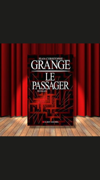 6&egrave;me&nbsp;: &quot;Le Passager&quot; de Jean-Christophe Grang&eacute;