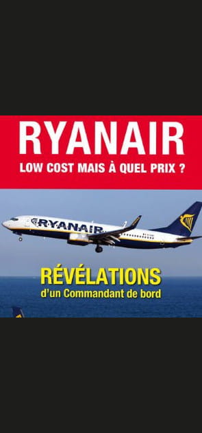 Les r&eacute;v&eacute;lations d'un commandant de bord