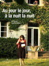 Au jour le jour, à la nuit la nuit