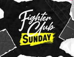 Fighter Club Sunday
