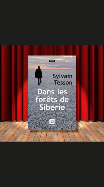 8&egrave;me&nbsp;: &quot;Dans les for&ecirc;ts de Sib&eacute;rie&quot; de&nbsp;Sylvain&nbsp;Tesson