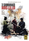 3 samouraïs hors-la-loi