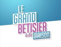 Le grand bêtisier à la maison