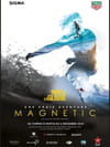 La Nuit de la glisse : Magnetic