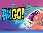 Teen Titans Go !