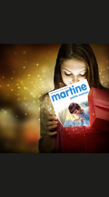 On vient de vous offrir&nbsp;: &quot;Martine petite&nbsp;maman&quot;