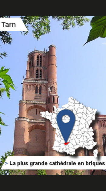 81 &ndash; Tarn&nbsp;: la&nbsp;plus grande cath&eacute;drale de&nbsp;briques