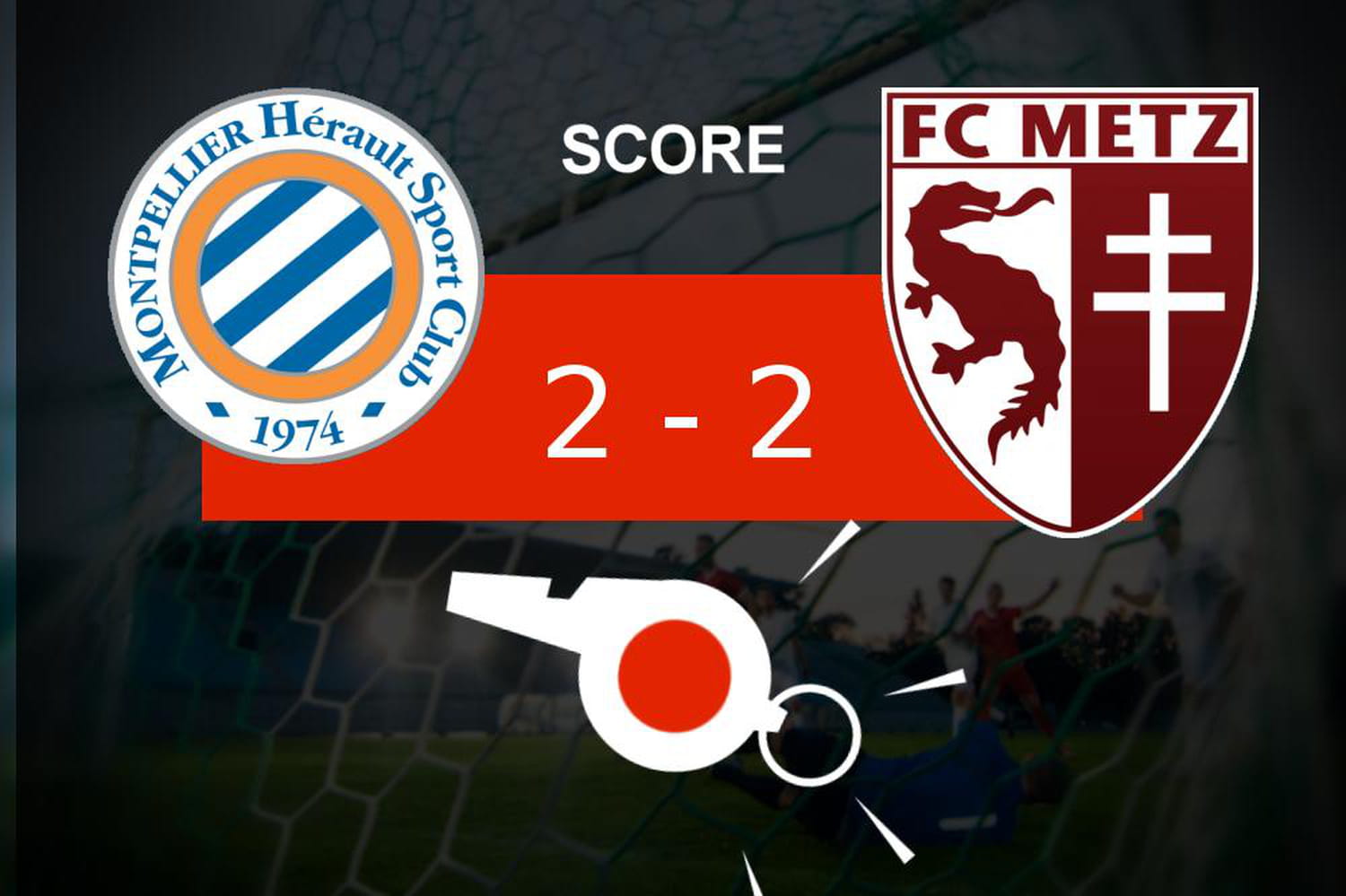 Montpellier - Metz: des buts mais une égalité parfaite, ce qu'il faut retenir