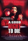 A Good Night to Die
