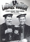 Laurel & Hardy - C'est donc ton frère