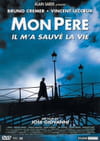 Mon père il m'a sauvé la vie