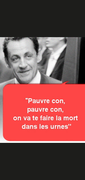 Nicolas Sarkozy, &quot;pauvre con&quot;