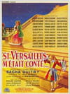 Si Versailles m'était conté... - 1ère époque