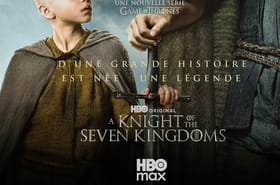 A Knight of the Seven Kingdoms&nbsp;: la prochaine s&eacute;rie Game of Thrones d&eacute;voile enfin sa bande-annonce et sa date de sortie